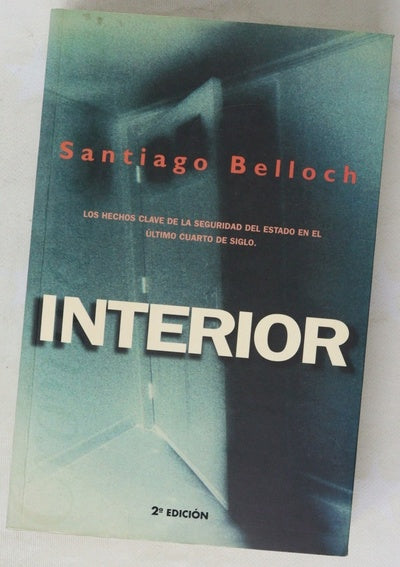 Interior los hechos clave de la seguridad del estado en el último cuarto de siglo