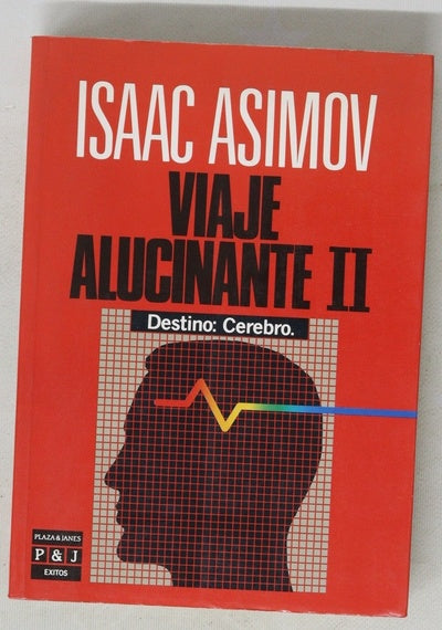 Viaje alucinante II destino, cerebro
