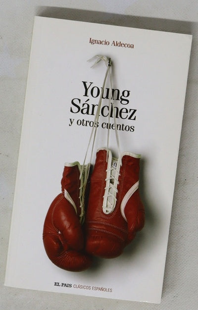 Young Sánchez y otros cuentos