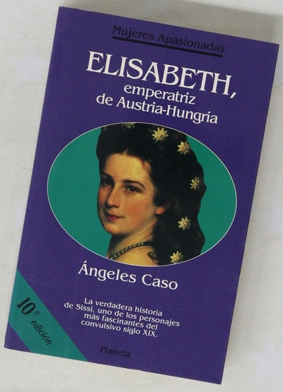 Elisabeth, emperatriz de Austria-Hungría o el hada maldita