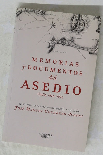 Memorias y documentos del asedio Cádiz, 1810-1812