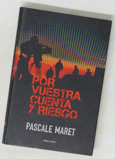 Por vuestra cuenta y riesgo