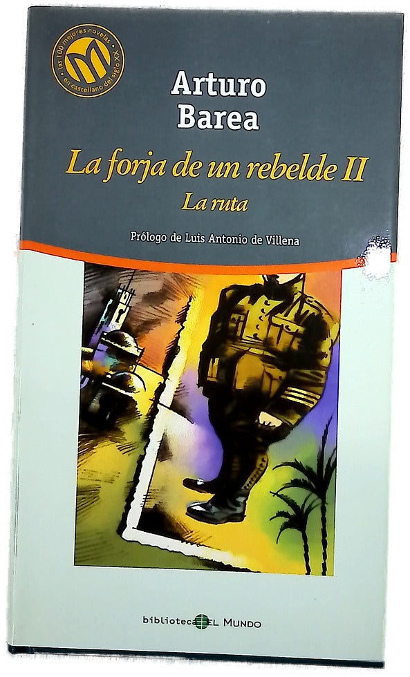 La forja de un rebelde II : La ruta