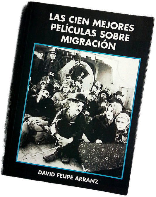 Las cien mejores películas sobre migración