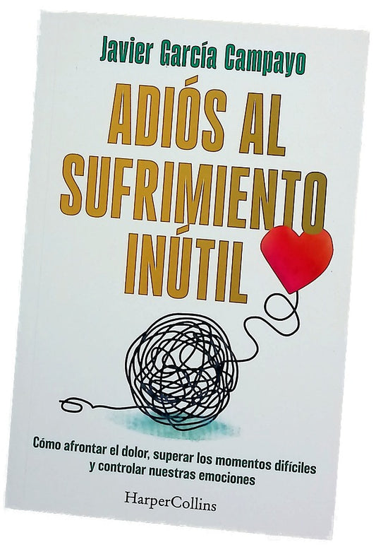 Adiós al sufrimiento inútil