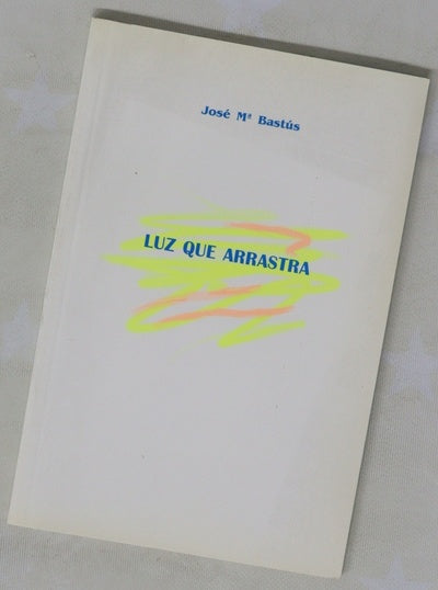Luz que arrastra 