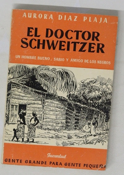 El doctor schweitzer