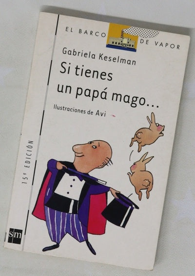 Si tienes un papá mago--