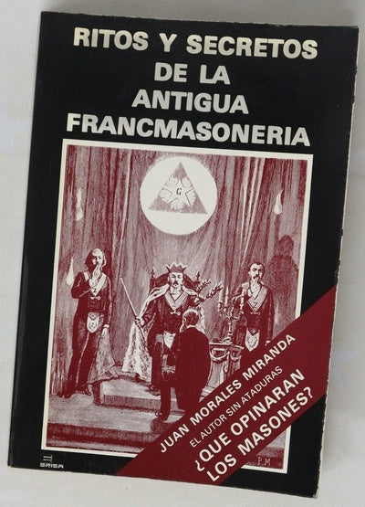 Ritos y secretos de la antigua francmasonería