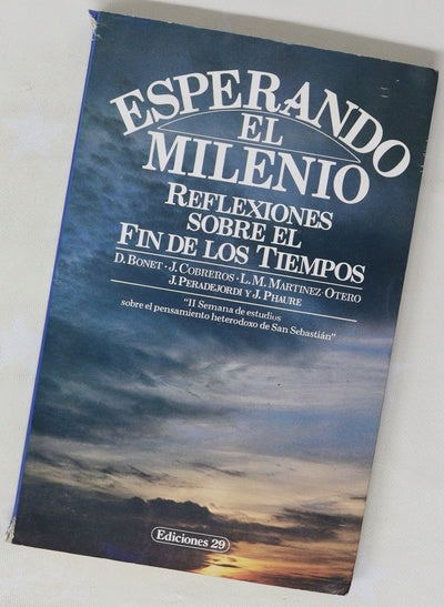 Esperando el milenio reflexiones sobre el fin de los tiempos