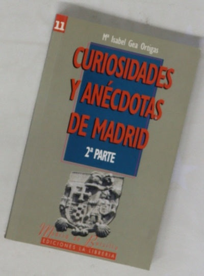 Curiosidades y anécdotas de Madrid 2da Parte