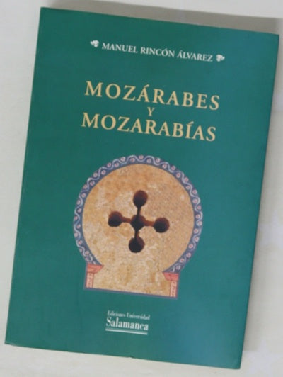 Mozárabes y mozarabías