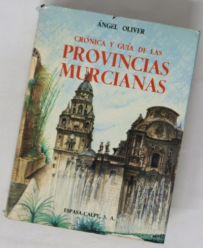 Crónica y guía de las provincias murcianas