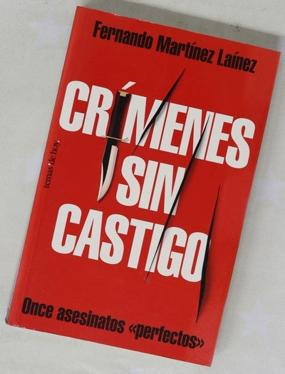 Crímenes sin castigo once asesinatos "perfectos"