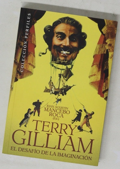 Terry Gilliam : el desafío de la imaginación