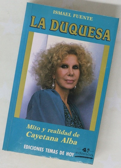 La duquesa mito y realidad de Cayetana Alba
