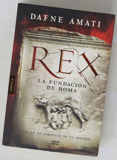 Rex : la fundación de Roma
