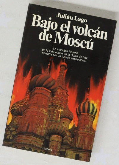 Bajo el volcán de Moscú