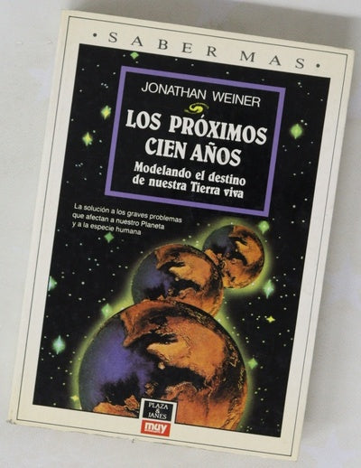 Los próximos cien años modelando el destino de nuestra Tierra viva
