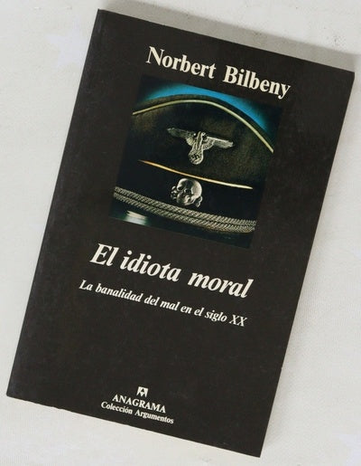 El idiota moral