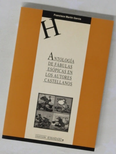 Antología de fábulas esópicas en los autores castellanos (hasta el siglo XVIII)