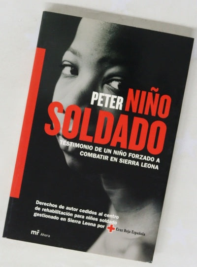Niño soldado testimonio de un niño forzado a combatir en Sierra Leona