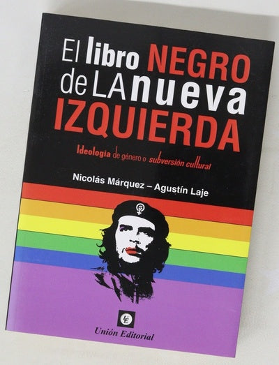 El libro negro de la nueva izquierda : ideología de género o subversión cultural