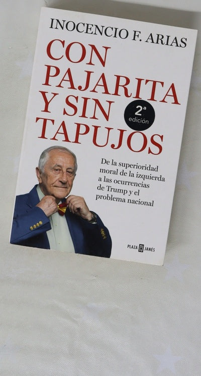 Con pajarita y sin tapujos : de la superioridad moral de la izquierda a las ocurrencias de Trump y el problema nacional