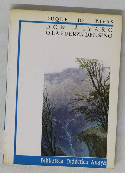 Don Álvaro o La fuerza del sino
