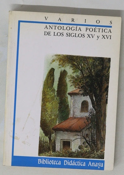 Antología poética de los siglos XV y XVI