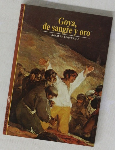 Goya de sangre y oro