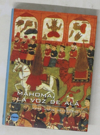 Mahoma, la voz de Alá