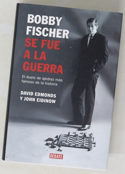 Bobby Fischer se fue a la guerra el duelo de ajedrez más famoso de la historia