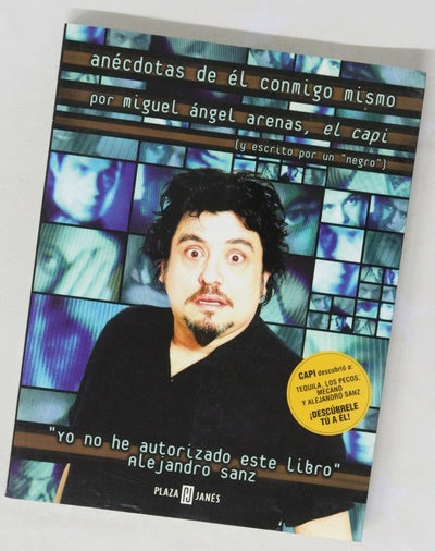 Anécdotas de él conmigo mismo