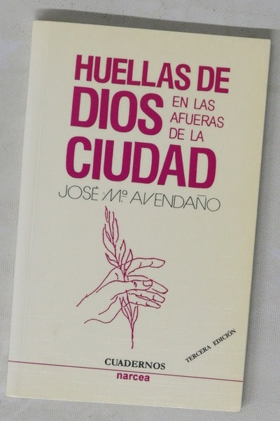 Huellas de Dios en las afueras de la ciudad