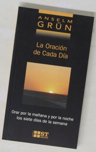 La oración de cada día orar por la mañana y por la noche los siete días de la semana