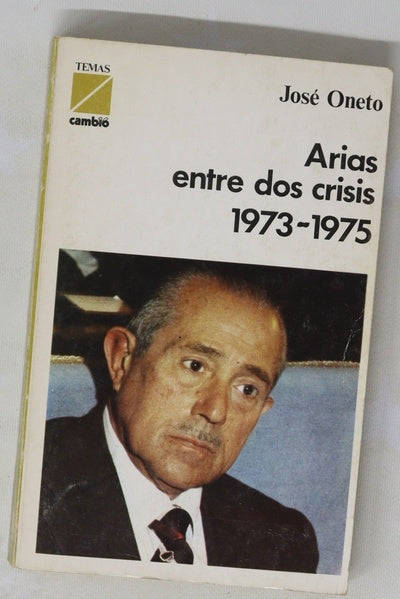 Arias entre dos crisis 1973-1975