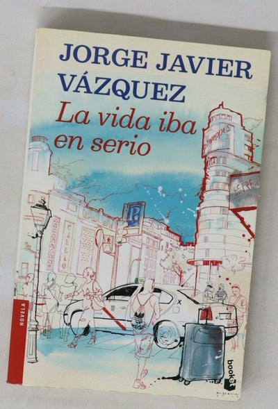 La vida iba en serio