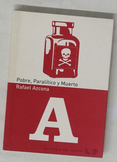 Pobre, paralítico y muerto