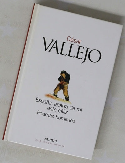 España, aparta de mí este cáliz Poemas humanos