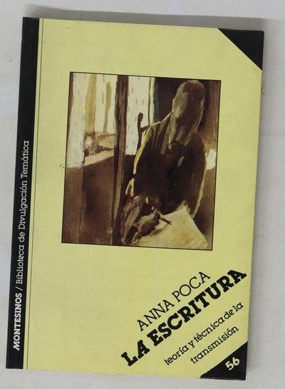 La escritura teoría y técnica de la transmisión