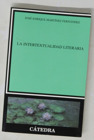 La intertextualidad literaria (base teórica y práctica textual)