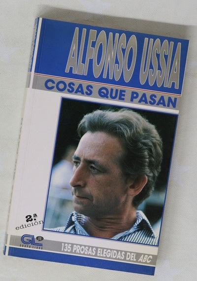 Cosas que pasan 135 prosas elegidas del ABC