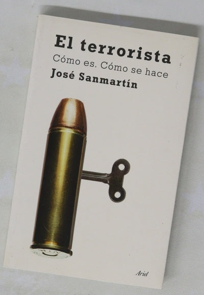 El terrorista cómo es, cómo se hace