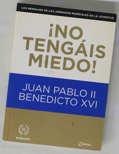 ¡No tengaís miedo!