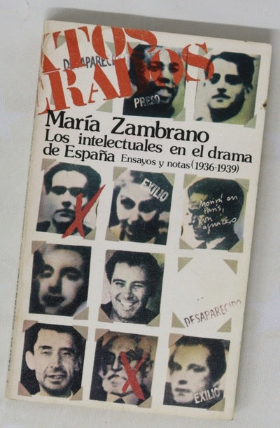 Los intelectuales en el drama de España y ensayos y notas (1936-1939)