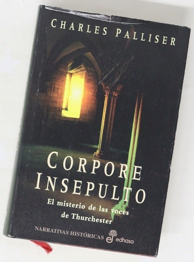 Corpore insepulto el misterio de las voces de Thurchester