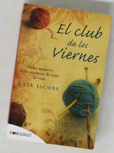 El club de los viernes ocho mujeres, ocho maneras de tejer la vida