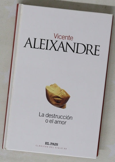 La destrucción o el amor