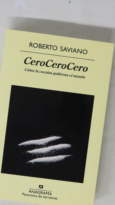 CeroCeroCero : cómo la cocaína gobierna el mundo